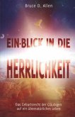 Ein-Blick in die Herrlichkeit