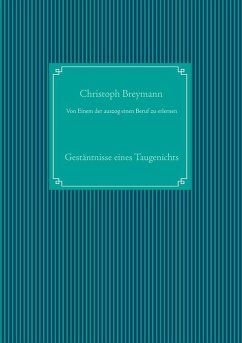 Von Einem der auszog einen Beruf zu erlernen (eBook, ePUB)