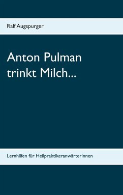 Anton Pulman trinkt Milch... (eBook, ePUB)