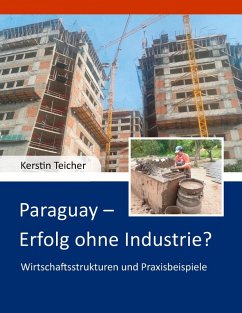 Cover Paraguay - Erfolg ohne Industrie? (eBook, ePUB)