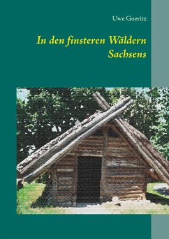 In den finsteren Wäldern Sachsens (eBook, ePUB) - Goeritz, Uwe