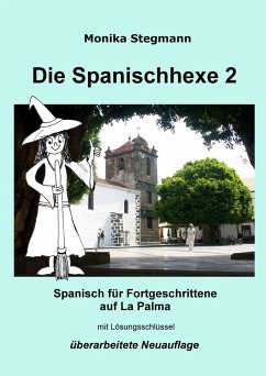 Die Spanischhexe 2 (eBook, ePUB) - Stegmann, Monika