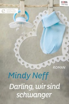 Darling, wir sind schwanger (eBook, ePUB) - Neff, Mindy