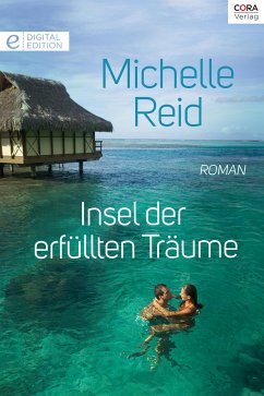 Insel der erfüllten Träume (eBook, ePUB) - Reid, Michelle