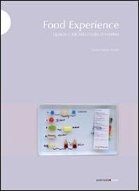 Food Experience: design e architettura d'interni - Aglieri Rinella, Tiziano