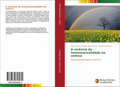 A vivência da homossexualidade na velhice - Santiago Abreu Pereira, Kelly Cristina;Arrais, Alessandra