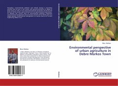 Environmental perspective of urban agriculture in Debre Markos Town