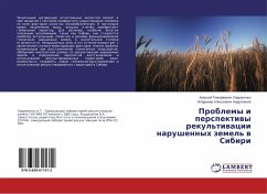 Problemy i perspektiwy rekul'tiwacii narushennyh zemel' w Sibiri - Lavrinenko, Alexej Timofeevich;Androhanov, Vladimir Alexeevich