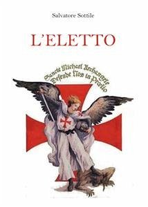 L'eletto (eBook, PDF) - Sottile, Salvatore