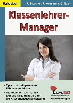 Klassenlehrer-Manager (eBook, ePUB) - Botschen, Peter; Heitmann, Friedhelm; Maier, Gerlinde