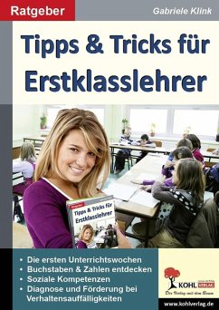 Tipps & Tricks für Erstklasslehrer (eBook, ePUB) - Klink, Gabriele