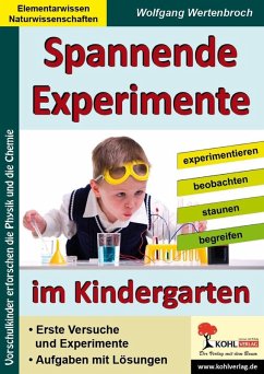 Spannende Experimente im Kindergarten (eBook, ePUB) - Wertenbroch, Wolfgang