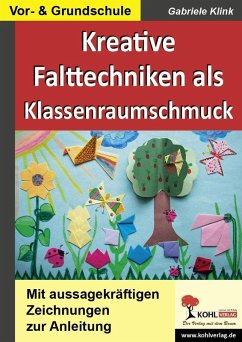 Kreative Falttechniken als Klassenraumschmuck (eBook, ePUB) - Klink, Gabriele