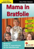 Mama in Bratfolie (eBook, ePUB)
