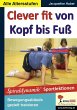Clever fit von Kopf bis Fuß (eBook,... - Bild 1