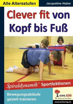 Clever fit von Kopf bis Fuß (eBook, ePUB) - Huber, Jacqueline