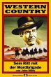WESTERN COUNTRY 56: Sein Ritt mit der... - Bild 1