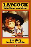 Sie starb in den Stiefeln / Laycock Western Bd.68 (eBook, ePUB)