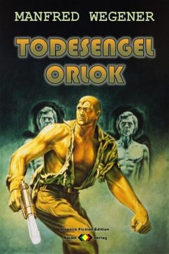 Todesengel Orlok (Science Fiction Roman) (eBook, ePUB) - Wegener, Manfred