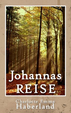 Johannas Reise (eBook, ePUB) - Haberland, Charlotte Emma