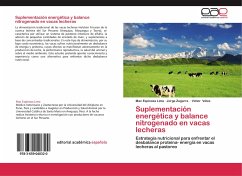 Suplementación energética y balance nitrogenado en vacas lecheras - Espinoza Lima, Mac;Zegarra, Jorge;Vélez, Víctor