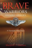 Brave Warriors, Humble Heroes (eBook, ePUB) Brave Warriors, Humble Heroes (eBook, ePUB)