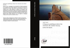 L'Espace poétique dans les romans de Julien Gracq - Abood, Tagrid