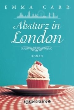 Absturz in London - Carr, Emma