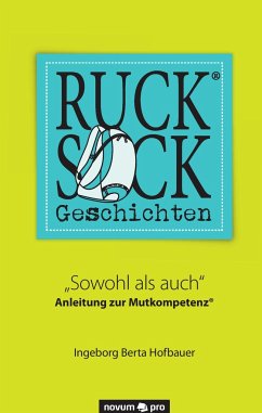 Rucksackgeschichten® - Hofbauer, Ingeborg Berta