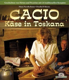 CACIO - Käse der Toskana - Batini, Maria Novella;D'Alessio, Ornella