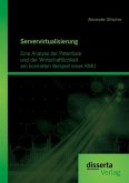 Servervirtualisierung: Eine Analyse der Potentiale und der Wirtschaftlichkeit am konkreten Beispiel einesKMU