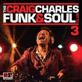 The Craig Charles Funk & Soul Club Vol.3 The Craig Charles Funk & Soul Club Vol.3
