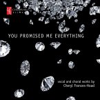 You Promised Me Everything-Vokalwerke