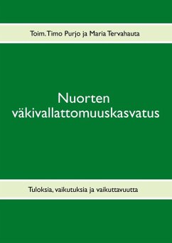 Nuorten väkivallattomuuskasvatus (eBook, ePUB) Nuorten väkivallattomuuskasvatus (eBook, ePUB)