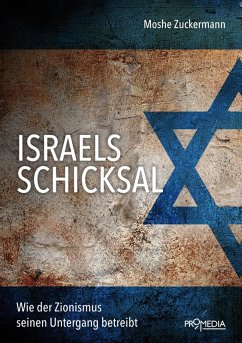Israels Schicksal (eBook, ePUB) - Zuckermann, Moshe