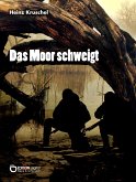 Das Moor schweigt (eBook, PDF)