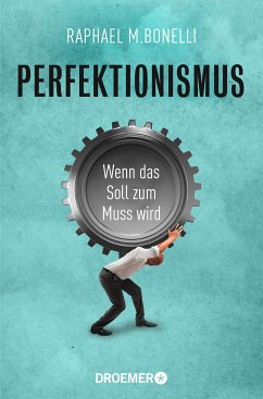 Perfektionismus (eBook, ePUB) - Bonelli, Raphael M.