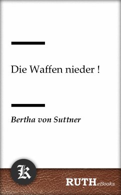 Die Waffen nieder! (eBook, ePUB) - Suttner, Bertha Von