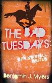 The Bad Tuesdays: Der Kristallreiter (eBook, ePUB)