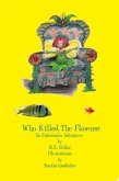 Who Killed The Flowers? (eBook, ePUB)