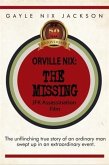 Orville Nix: The Missing JFK Assassination Film (eBook, ePUB)