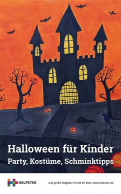 Halloween für Kinder (eBook, ePUB) - Ratgeber, HELPSTER