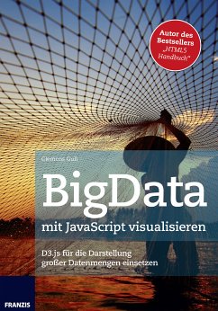 BigData mit JavaScript visualisieren (eBook, ePUB) - Gull, Clemens