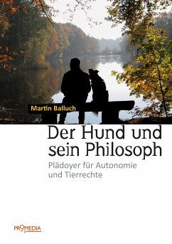 Der Hund und sein Philosoph (eBook, ePUB) - Balluch, Martin