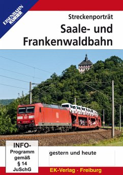 Streckenporträt Saale- und Frankenwaldbahn gestern und heute, 1 DVD
