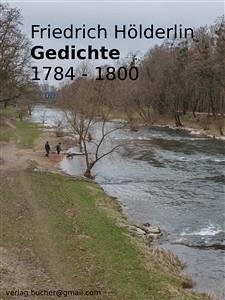 Gedichte 1784 - 1800 (eBook, ePUB) - Hölderlin, Friedrich