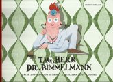 Tag, Herr Dr. Bimmelmann