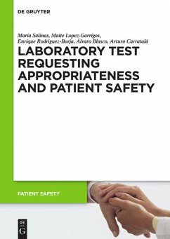 Laboratory Test requesting Appropriateness and Patient Safety - Salinas, María; Lopez-Garrígos, Maite; Carratalá, Arturo; Blasco, Álvaro; Rodriguez-Borja, Enrique