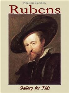 Rubens: Gallery for Kids (eBook, ePUB) - Warshow, Nealson