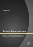 Optimale Sensorplatzierung: Methoden der optimalen Sensorplatzierung in der vibrationsbasierten Brückenüberwachung